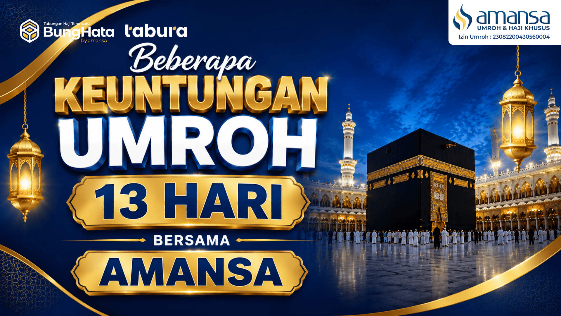 Beberapa Keuntungan Umroh 13 Hari Bersama Amansa Umroh & Haji Khusus