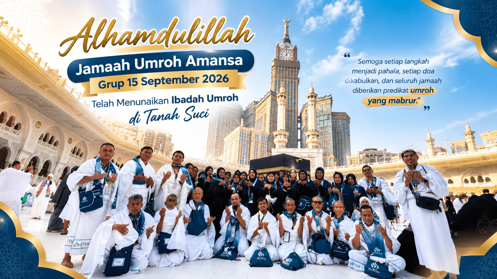 Alhamdulillah, Jamaah Umroh Amansa Grup 15 September 2026 Telah Menunaikan Ibadah Umroh di Tanah Suci